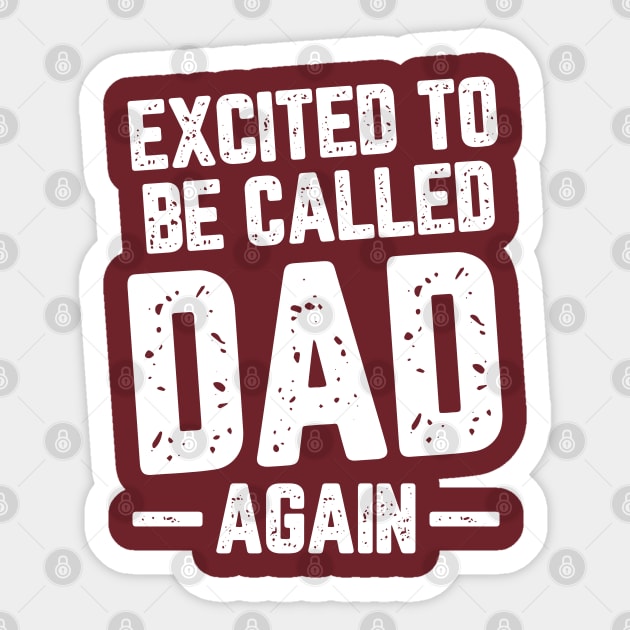 Excited To Be Called Dad Again #2 Sticker by SalahBlt